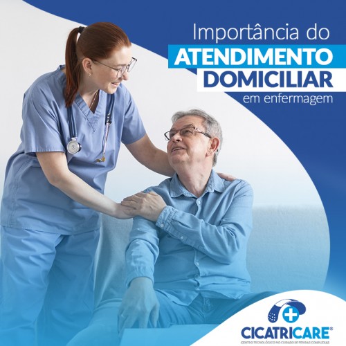 Importância do atendimento domiciliar em enfermagem