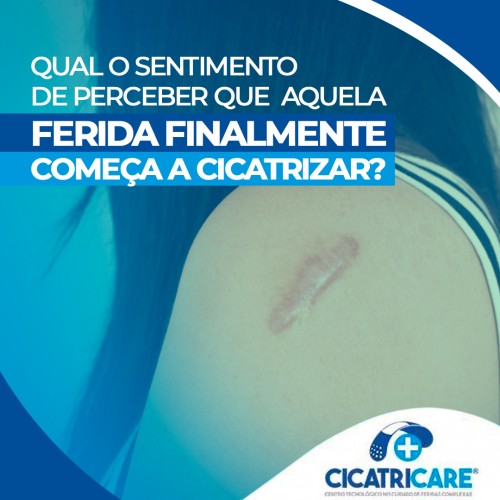 Qual o sentimento de perceber que aquela ferida finalmente começa a cicatrizar?