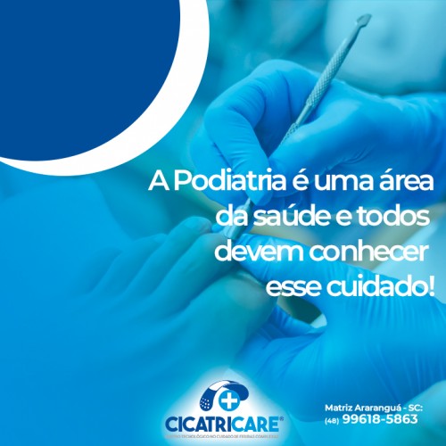 A Podiatria é uma área da saúde e todos devem conhecer esse cuidado!