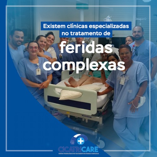 Existem clínicas especializadas no tratamento de feridas complexas!