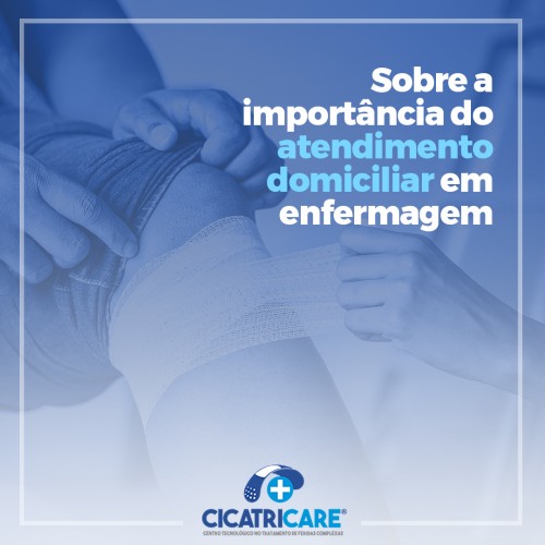 Sobre a importância do atendimento domiciliar em enfermagem